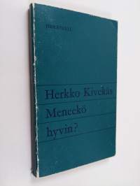 Meneekö hyvin