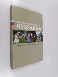 De är inte kloka, de där ryssarna : ögonblicksbilder från Ryssland