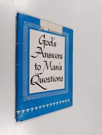 God&#039;s Answers to Man&#039;s Questions - The Way of Salvation Made Plain