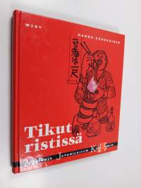 Tikut ristissä : matkoja japanilaisiin keittiöihin