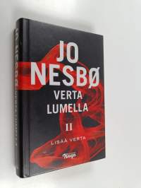 Verta lumella Osa II : Lisää verta