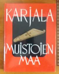 Karjala - Muistojen maa.