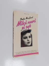 Miksi nuori ei syö : anorexia nervosa