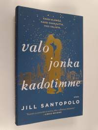 Valo jonka kadotimme (ERINOMAINEN)
