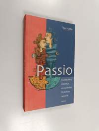 Passio : rakkauden, seksin ja seurustelun filosofiaa nuorille