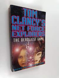 Tom Clancy&#039;s Net Force Explorers - The Deadliest Game