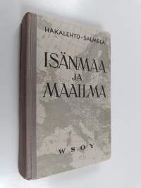 Isänmaa ja maailma : kansakoulun maantieto