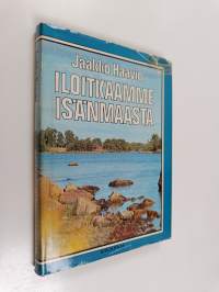 Iloitkaamme isänmaasta