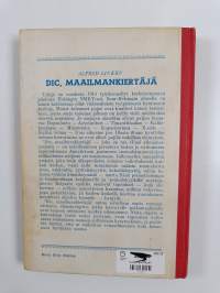 Dic maailmankiertäjä - seikkailuja neljässä maanosassa