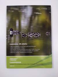 Luonnossa 2009 : Hyötyä, tietoa ja elämyksiä