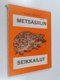 Metsäsiilin seikkailut