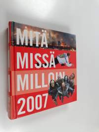 Mitä Missä Milloin 2007 : kansalaisen vuosikirja