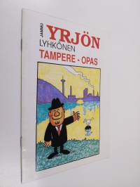 Yrjön lyhkönen Tampere-opas