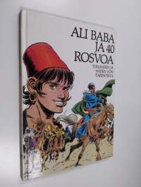 Ali Baba ja 40 rosvoa : Tuhannen ja yhden yön tarinoista