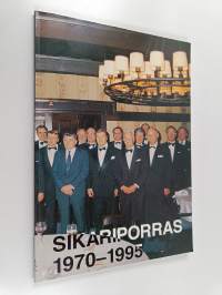 Sikariporras ry 1970 - 1995