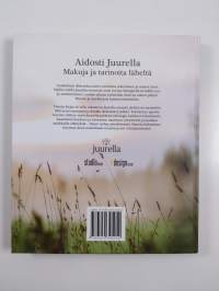 Aidosti Juurella