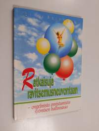 Ratkaisuja ravitsemusneuvontaan : ongelmista onnistumisiin syömisen hallinnassa