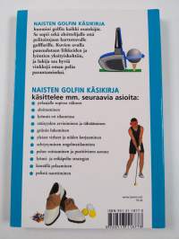 Naisten golfin käsikirja : perusteellinen opas oman pelin kehittämiseen