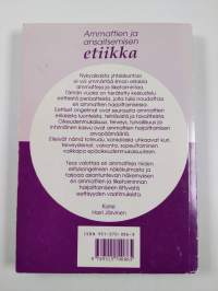 Ammattien ja ansaitsemisen etiikka : näkemyksiä ammattien, johtamisen ja liike-elämän arvoista