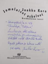 Jumalaiset askeleet : kreikkalainen tanssi (signeerattu, tekijän omiste)