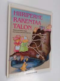 Hiiriperhe rakentaa talon