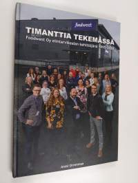 Timanttia tekemässä : Foodwest Oy elintarvikealan kehittäjänä 1995-2020