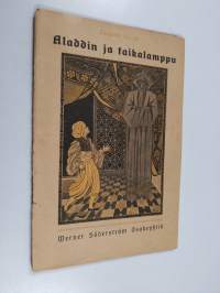 Aladdin ja taikalamppu : &quot;Tuhat ja yksi yön satuja&quot;