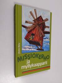 Missiokerho ja myllykaapparit