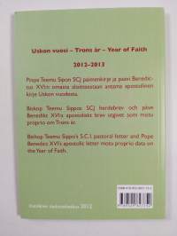 Uskon vuosi : piispa Teemu Sipon SCJ paimenkirje ja paavi Benedictus XVI:n omasta aloitteestaan antama apostolinen kirje Uskon vuodesta = Trons år : biskop Teemu ...