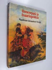 Ihmeseppiä ja tsaarinpoikia