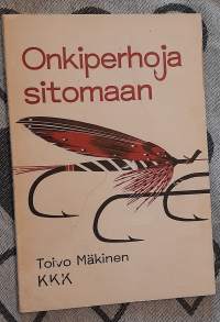 Onkiperhoja sitomaan