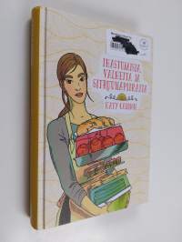 Ihastumisia, valheita ja sitruunapiiraita