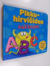 Pikkuhirviöiden aakkoset : hirviöt A:sta Ö:hön