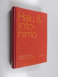Halu &amp; intohimo : tietoa suomalaisesta seksistä