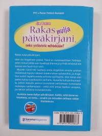 Rakas nuija päiväkirjani, onko ystävistä mihinkään