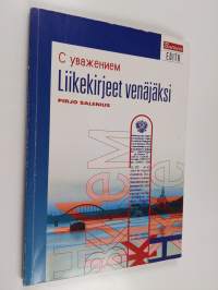 Liikekirjeet venäjäksi = S uvazeniem