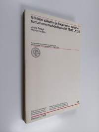 Sähkön säästön ja hajautetun sähköntuotannon mahdollisuudet 1986-2020