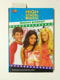 High school musical. Ikuiset ystävät?