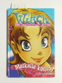 W.I.T.C.H., Matkalla kotiin