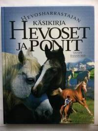 Hevoset ja ponit : hevosharrastajan käsikirja