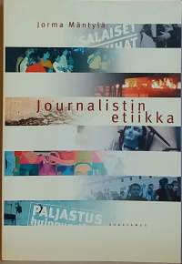 Journalistin etiikka.  (Media)