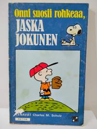 Onni suosii rohkeaa, Jaska Jokunen