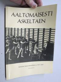 Aaltomaisesti askeltaen - Keravan Naisvoimistelijat ry 1937-1997