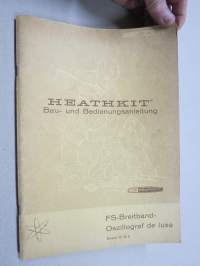 Heathkit FS-Breitbvand-Oszillograf de luxe Modell 10-12E - BAu- und Bedienungsanleitung