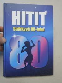 Hitit - Säihkyvä 80-luku, 90 hittiä, nostalgia, melodiat, sointumerkit, sanat, levytystiedot -nuotit ja sanat, kaikki kappalenimet näkyvät kohteen kuvissa.