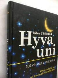 Hyvä uni : 250 vihjettä unettomille