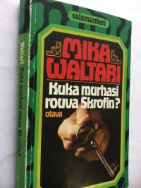 Kuka murhasi rouva Skrofin : salapoliisiromaani