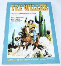 Tex Willer suuralbumi 41 Kulta-aseinen kostaja / Nogalesista etelään