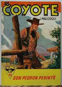 El Coyote - Don Pedron perintö. No 45/1957. (kioskikirjallisuus,  aikakauslehti, 50-luku)