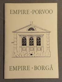Empire-Porvoo : näyttely Vanhassa kappalaisentalossa 19.4.-2.6.1991 - Empire-Borgå : utställning i Gamla kaplansgården 19.4.-2.6.1991